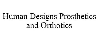 HUMAN DESIGNS PROSTHETICS AND ORTHOTICS