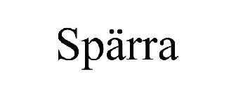 SPÄRRA