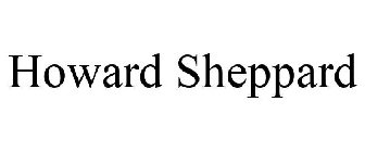 HOWARD SHEPPARD