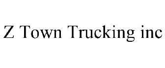 Z TOWN TRUCKING INC