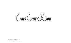 GILLS GONE WILD