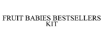 FRUIT BABIES BESTSELLERS KIT