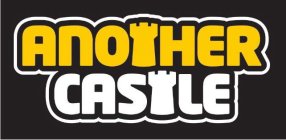 ANOTHER CASTLE