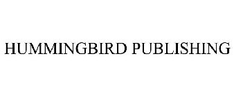 HUMMINGBIRD PUBLISHING