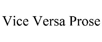VICE VERSA PROSE