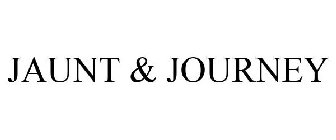 JAUNT & JOURNEY