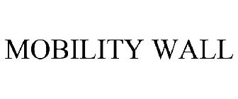 MOBILITY WALL