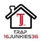 16 TJ 36 TRAP 16 JUNKIES 36