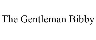THE GENTLEMAN BIBBY