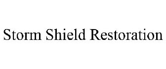 STORM SHIELD RESTORATION
