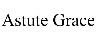 ASTUTE GRACE