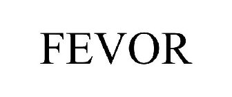 FEVOR