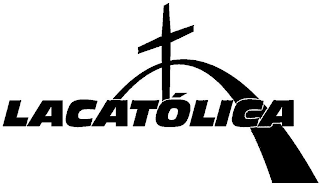 LA CATÓLICA