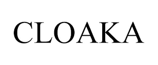 CLOAKA