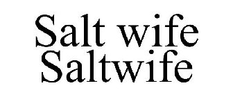 SALTWIFE