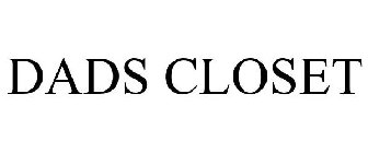 DADS CLOSET