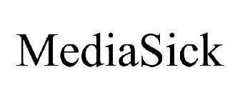 MEDIASICK