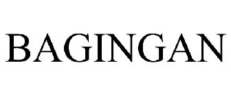 BAGINGAN