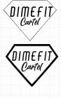 DIMEFIT CARTEL