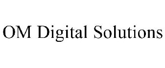 OM DIGITAL SOLUTIONS