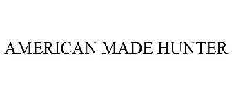 AMERICAN MADE HUNTER