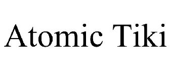 ATOMIC TIKI