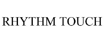 RHYTHM TOUCH