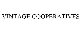 VINTAGE COOPERATIVES