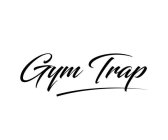 GYM TRAP