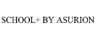 SCHOOL+ BY ASURION