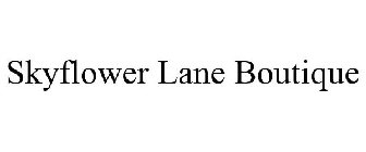 SKYFLOWER LANE BOUTIQUE