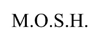 M.O.S.H.