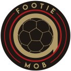 FOOTIE MOB, A