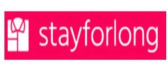 STAYFORLONG