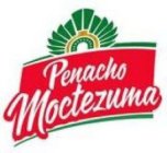 PENACHO MOCTEZUMA