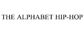 THE ALPHABET HIP-HOP