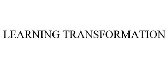 LEARNING TRANSFORMATION