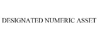 DESIGNATED NUMERIC ASSET