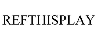 REFTHISPLAY