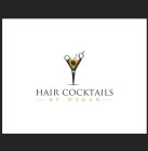 HAIR COCKTAILS BY MEGAN