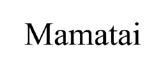 MAMATAI
