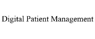 DIGITAL PATIENT MANAGEMENT