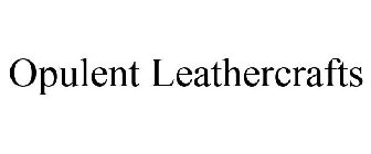 OPULENT LEATHERCRAFTS