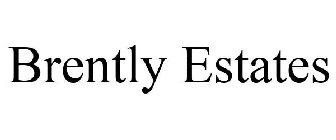BRENTLY ESTATES