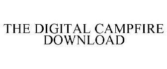 THE DIGITAL CAMPFIRE DOWNLOAD