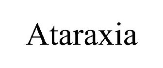 ATARAXIA
