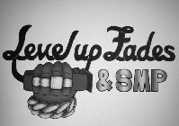 LEVEL UP FADES & SMP