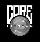 CORE FITNESS