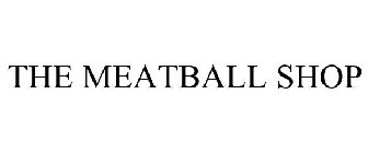 THE MEATBALL SHOP