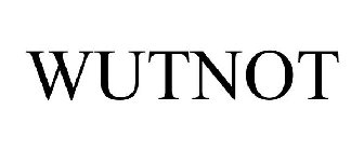 WUTNOT